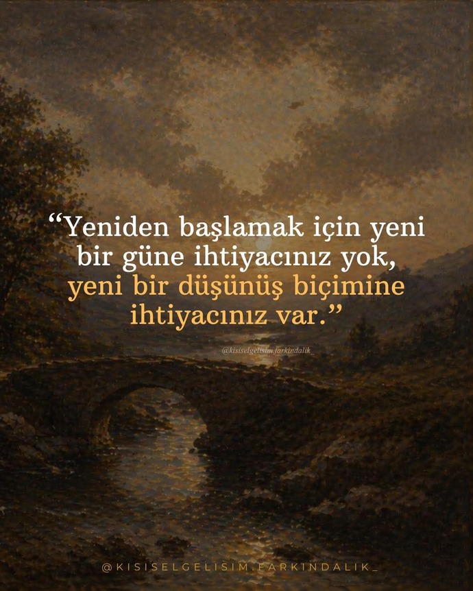 Peki sizin neye ihtiyacınız var yeniden başlamak için🖊?