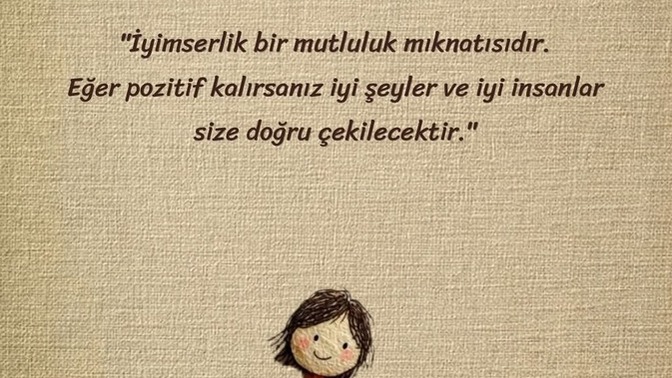 Gününüz aydın olsun. Sevgi ve saygıyla kalın emi?