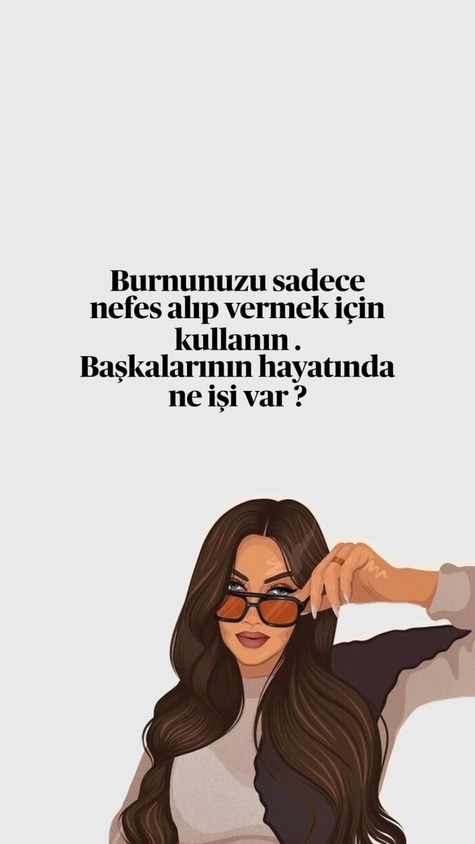 Her işine burnunu sokan birini hayatından çıkarır mısın?