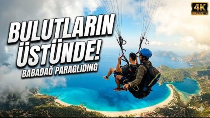 Fethiye yamaç paraşütü deneyimi nasıl, bulutların üstünde uçmak nasıl bir his?