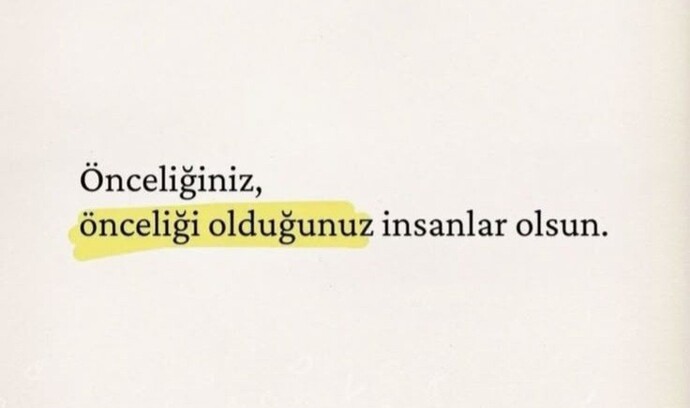 Hayattaki ilk önceliğiniz nedir?
