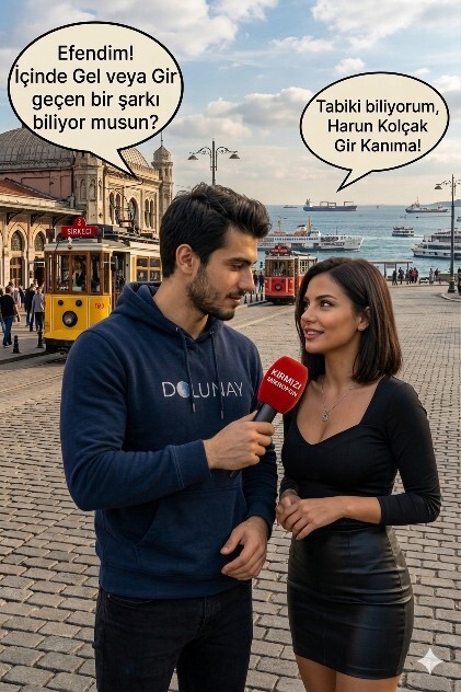 Siz içinde GEL veya GİR geçen bir şarkı biliyor musunuz?
