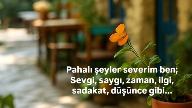 Siz de benim gibi pahabiçilmez, anlamı olan pahalı şeyleri sevenlerden misiniz?