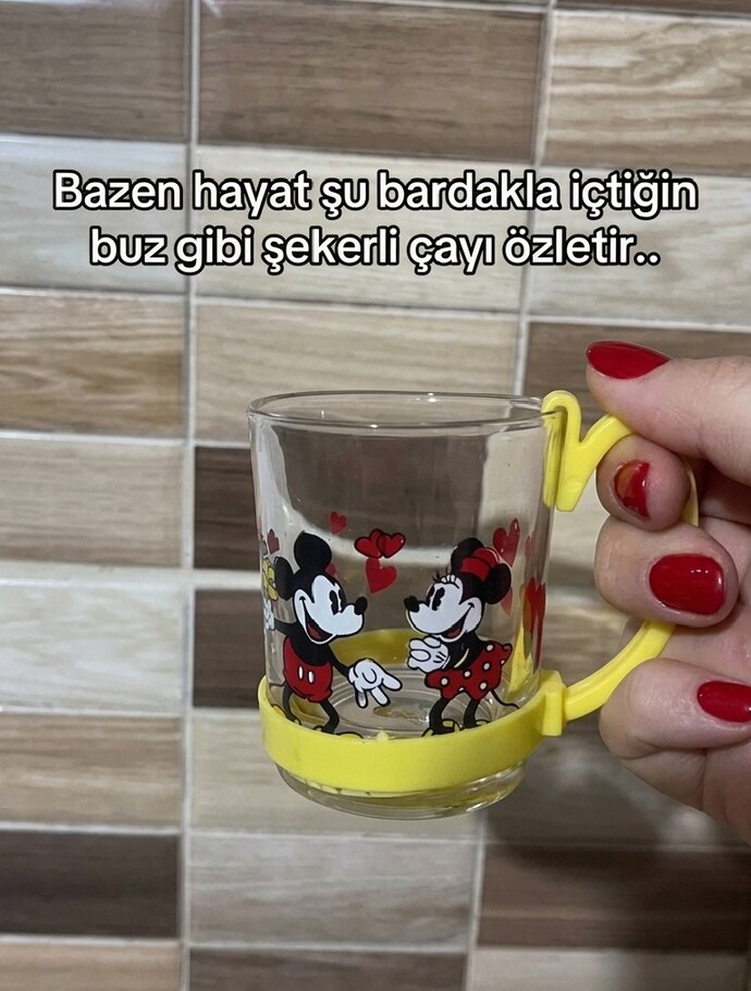 Böyle bardağın var mıydı çocukken?