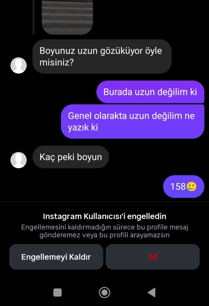 Boyumu soran biri beni hemen engelledi neden?