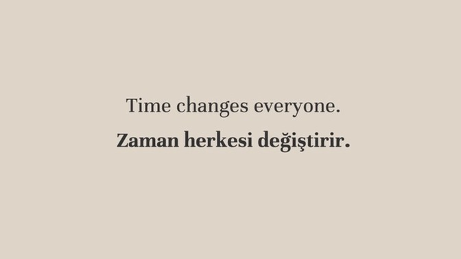 İnsanı gerçekten zaman mı değiştirir yoksa yaşadıklarımız mı daha etkili olur?