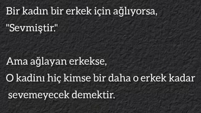 Sevdiğiniz insan için hiç ağlarsınız mı?
