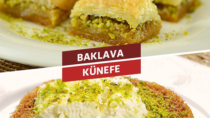 Tercihiniz Hangisi Baklava'mı Yoksa Künefe mi?