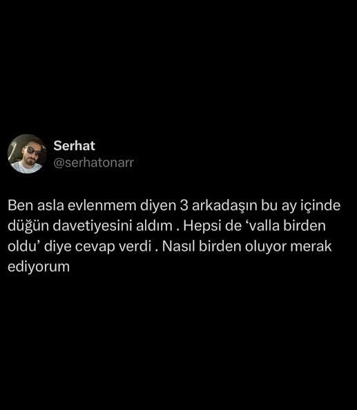 Ben asla evlenmem diyenler daha mı hızlı evleniyor?