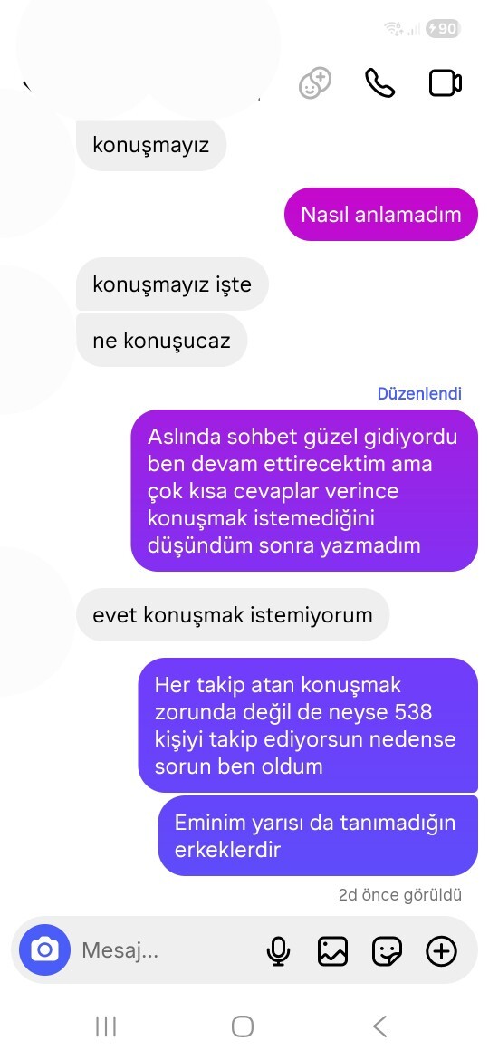 538 kişiyi takip eden kadın beni durduk yere çıkardı?