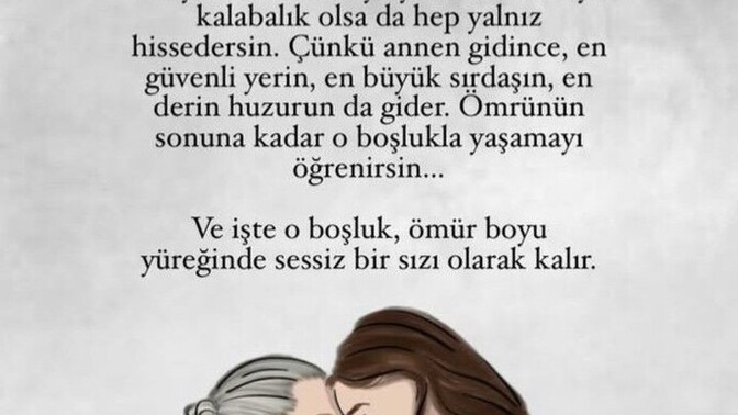 Herkese huzurlu geceler 🥰 diliyorum anneniz hayatta mı ve hayatta ise onunla aranız nasıl. ?