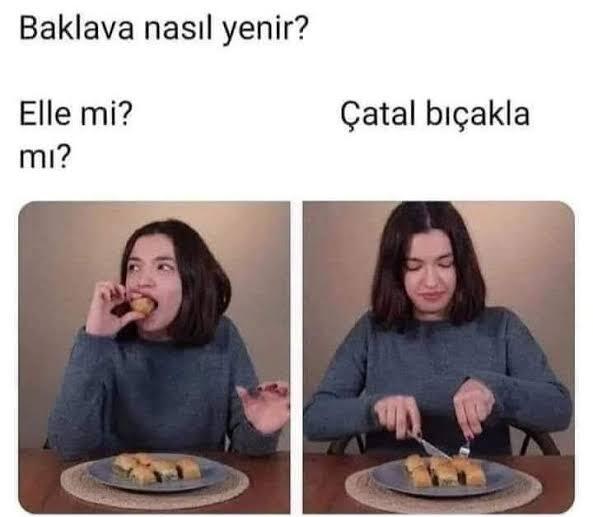 Baklavayı elinle mi yersin çatalla mı?