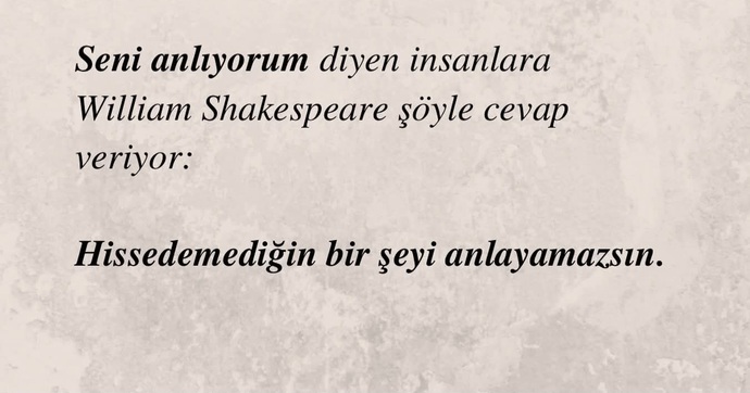 Seni anlıyorum diyebilmek için nasıl hissiyata girebiliriz?