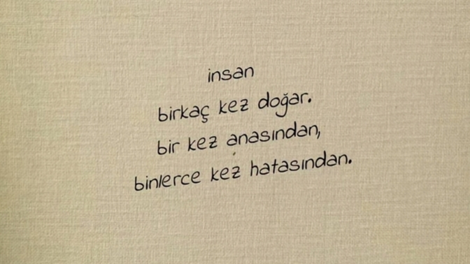 Küllerinizden kaç kere doğdunuz?