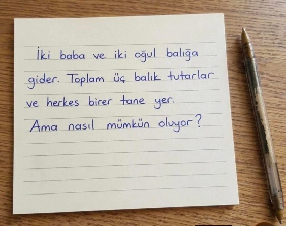 Bakalım aşağıdaki cevabı bulabilcek misiniz?