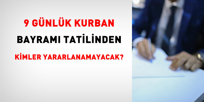 Bu seneki kurban bayram tatili 9 gün. Kimler tamamını kullanıyor kimler çalışmak zorunda görelim bakalim 😊?