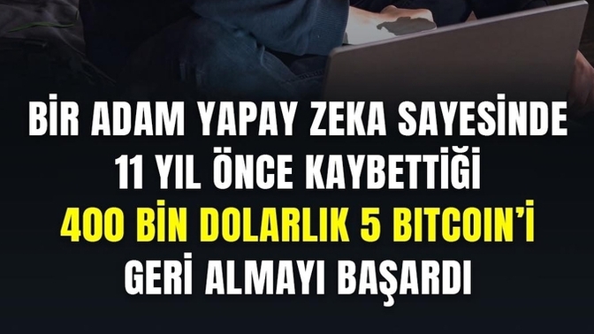 ABD'de bir adam yapay zeka sayesinde yıllar önceki Bitcoin'lerini kurtardı.. Sizin de Bitcoin kayıplarınız var mı?