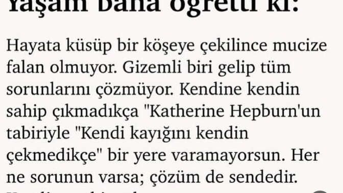 Hayat size bugüne kadar en cok ne ogretti, hangi dersler bakisinizi degistirdi?