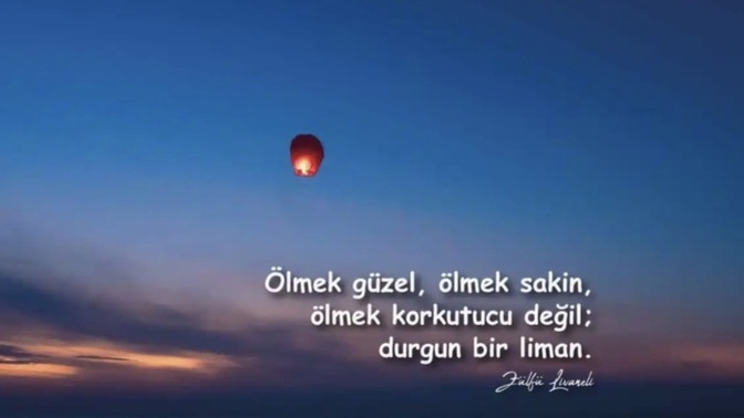 Ölüm düşüncesi karşısında sakin kalmak ve ölümden korkmamak mümkün mü?