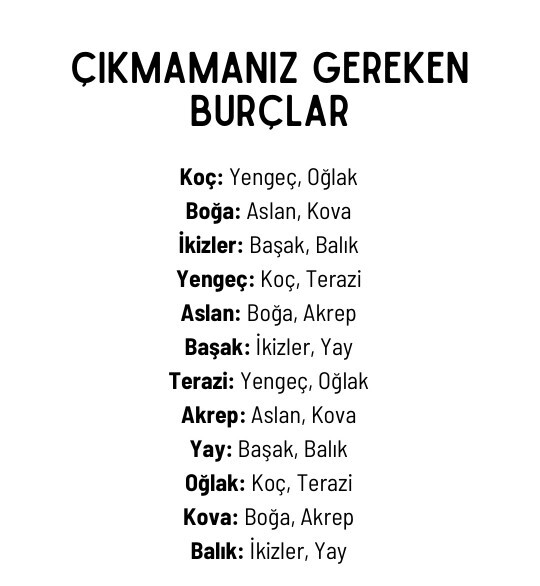 Asla cikmamaniz gereken, iliskide en tehlikeli buldugunuz burc hangisi?