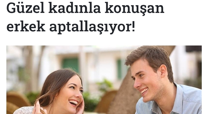 Güzel bir kadınla konuşunca erkekler aptallaşıyor mu?