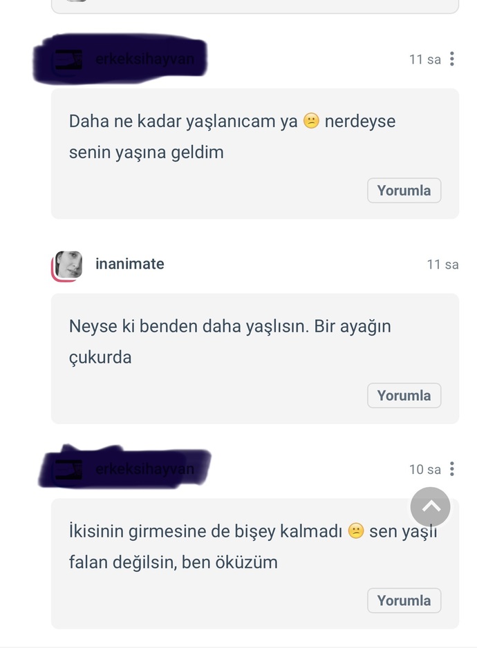 En son kim size yaşlı dedi?