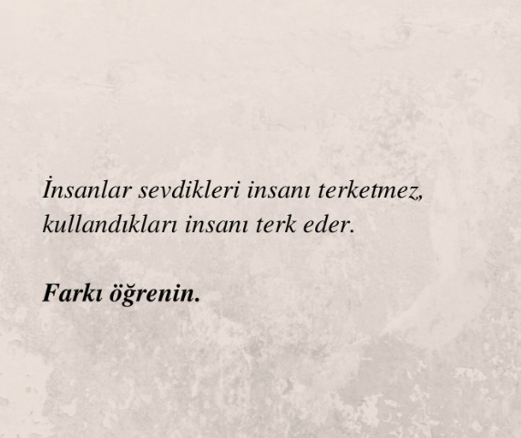 Seni seviyorum diyip terk eden birisi sizi seviyorm mudur yoksa kullanıyor mudur?