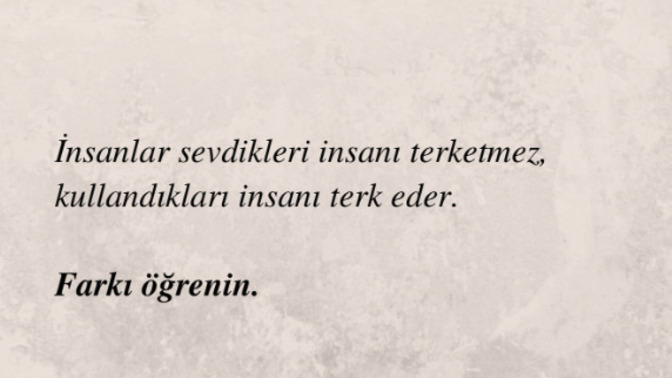 Seni seviyorum diyip terk eden birisi sizi seviyorm mudur yoksa kullanıyor mudur?