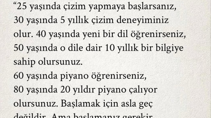 Hayatta bir şeylere geç kaldığınızı düşünüyor musunuz, eğer düşünüyorsanız bu not size gelsin?