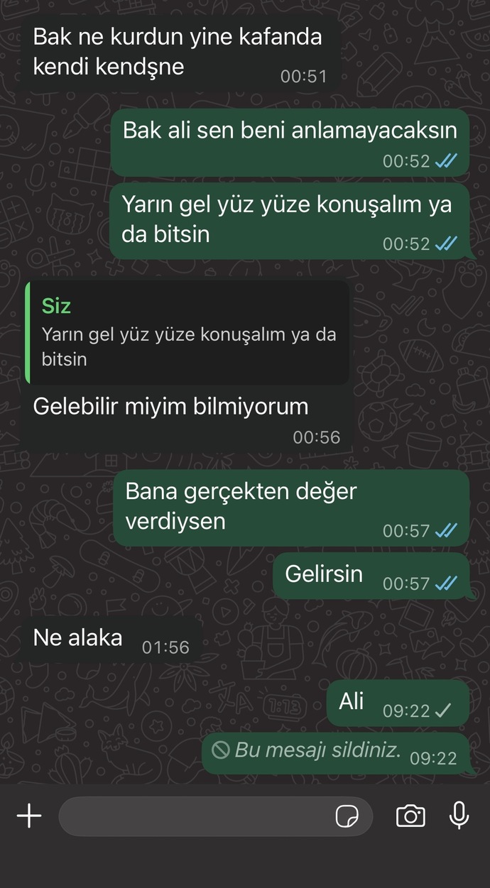 Sizce ben mi zorluyorum bitmiş gibi mi?