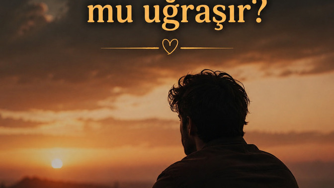 Gerçek seven erkek pes eder mi, yoksa daha çok mu uğraşır?