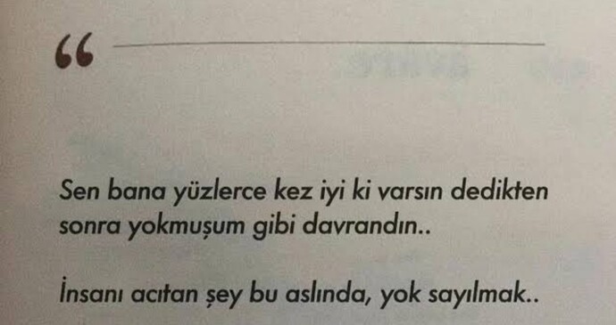 Yok sayıldığınız yerde , vâr olmak için çaba gösterir misiniz?