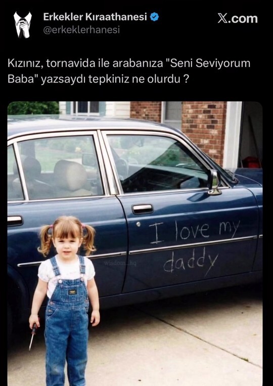 Kızınız arabanıza böyle bir şey yapsa tepkiniz ne olur?