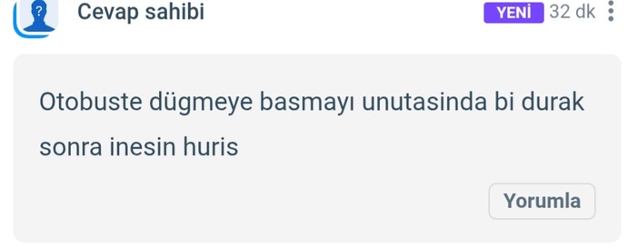 Hayatınızda aldığınız en değişik en yaratıcı beddua nasıldı?