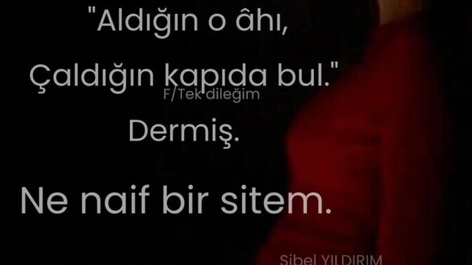 Kime niye sitem ettiniz?