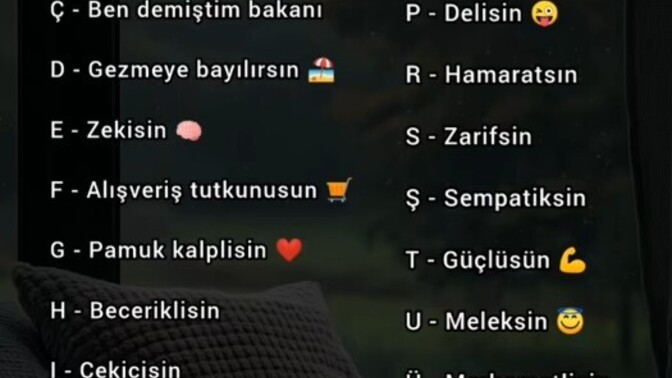 İsminin baş harfine göre sen nesin?