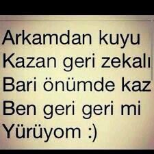 Arkanızdan kazılan kuyulara düşer misiniz?