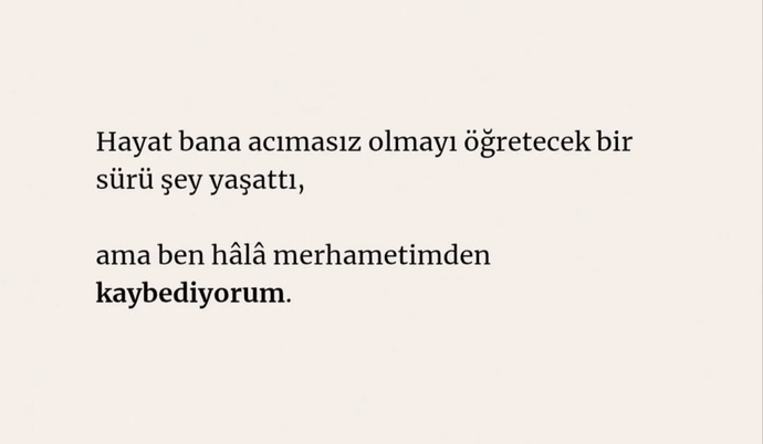 Merhametli misiniz?