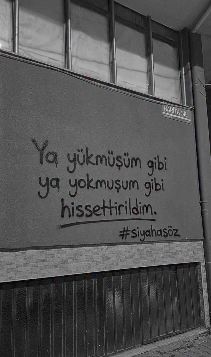 Ya yük gibi ya da yokmuş gibi hissettirildiniz mi?