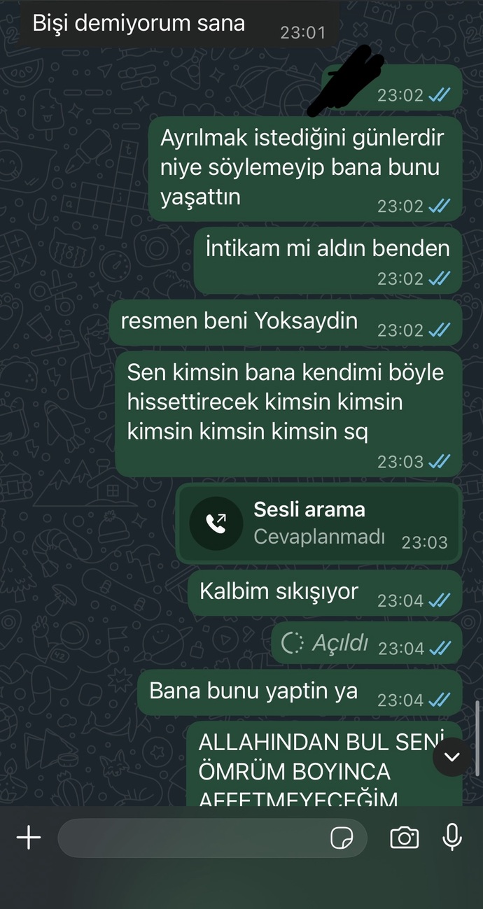 Sabahtan beri benimle iletişim kurmuyor güya sevgilim aq şaka gibi değil mi?