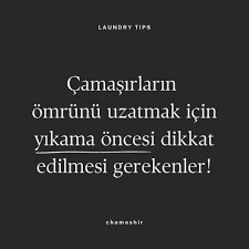 Yıkamadan önce çamaşırların kontrolünü yapar mısın?