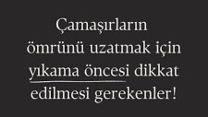 Yıkamadan önce çamaşırların kontrolünü yapar mısın?