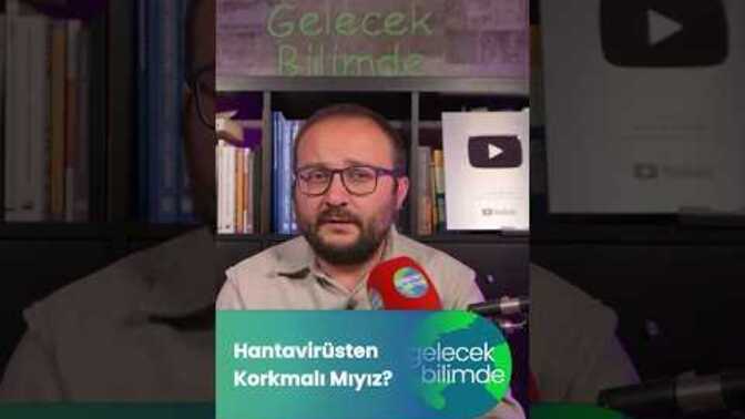 Hantavirüsten Korkmalı mıyız?