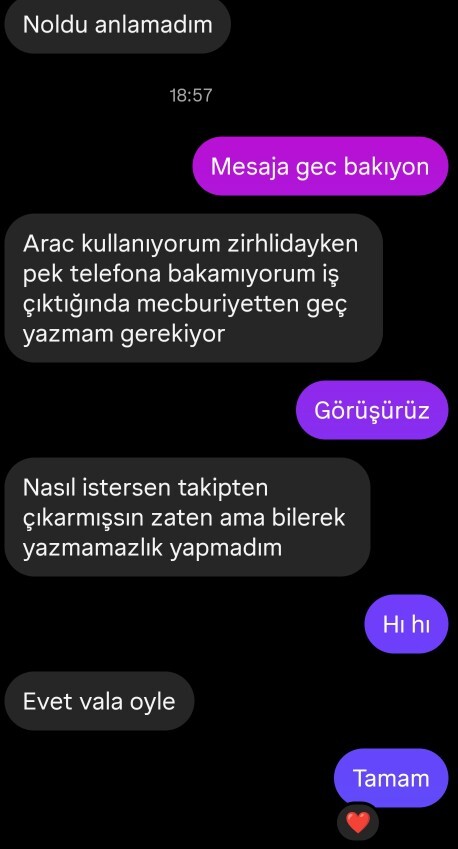 Yeni tanıştığım polis özel harekatçı mesajlara geç dönünce ben mi haklıyım o mu?