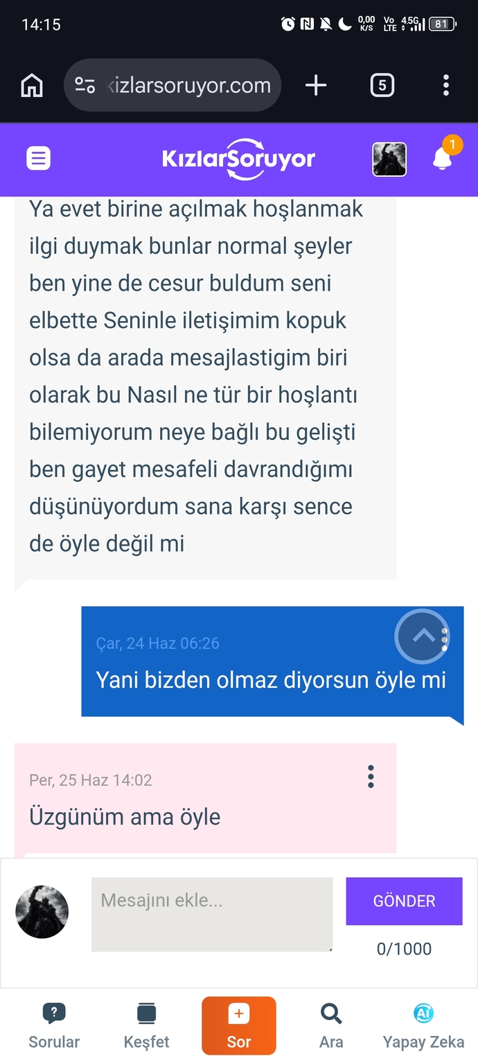Burdan birine açılıp red yediniz mi?