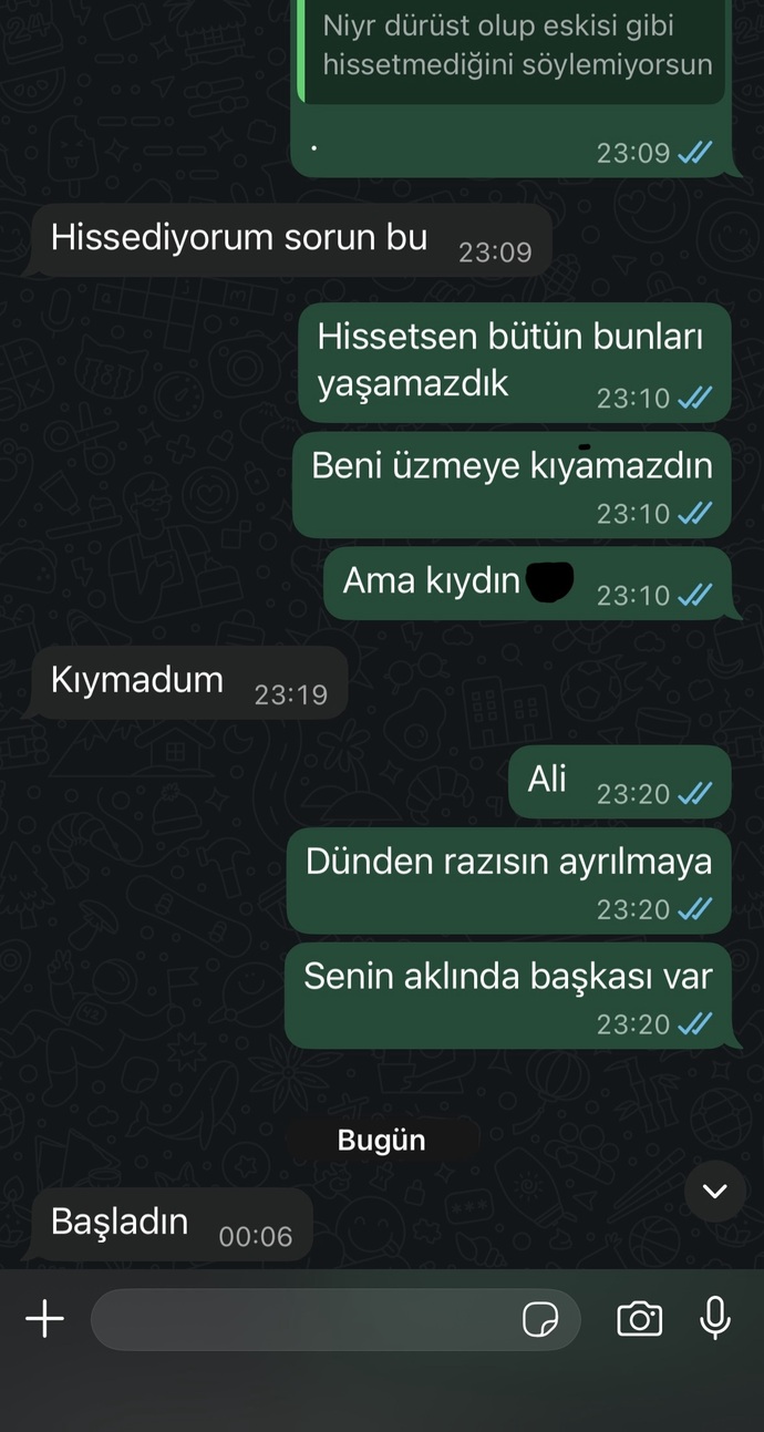 Bana neden bunu yapti ayrılmak mi istiyor szce?