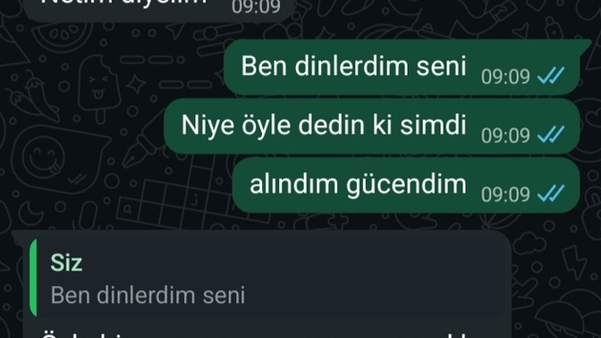 Neden dinlemek istemedi sizce?