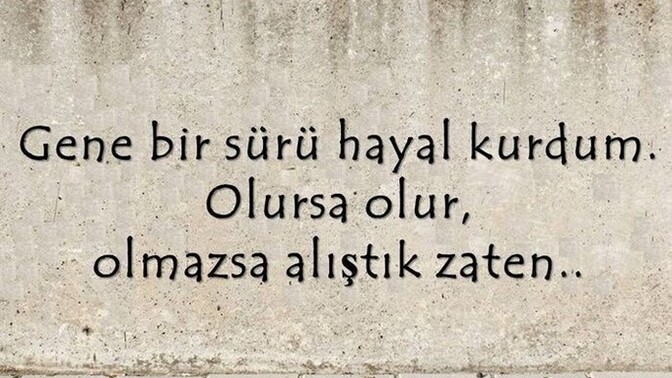 Hayâl kuruyor musunuz?