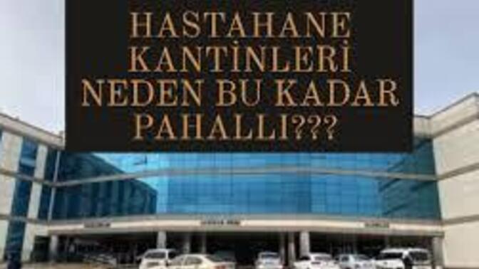 Devlet ve özel hastane kantinlerindeki fahiş fiyatları kim denetliyor, nereye şikayet edilmeli?