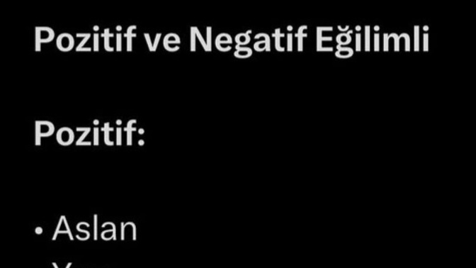 Burcuna göre pozitif misin yoksa negatif misin?